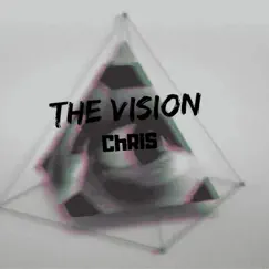 The Vision - Single by ChRis album reviews, ratings, credits