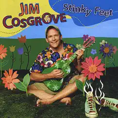 Stinky Feet by Jim Cosgrove album reviews, ratings, credits