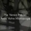 Ne Venez Pas Ici Avec Votre Microscope (Original Motion Picture Soundtrack) - Single album lyrics, reviews, download