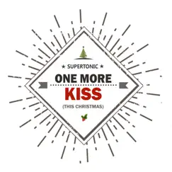 One More Kiss (this Christmas) - Single by Supertonic album reviews, ratings, credits