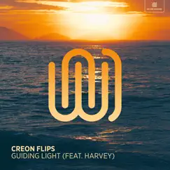 Guiding Light (feat. Harvey) - Single by Creon Flips album reviews, ratings, credits