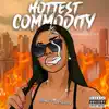 Hottest Commodity album lyrics, reviews, download