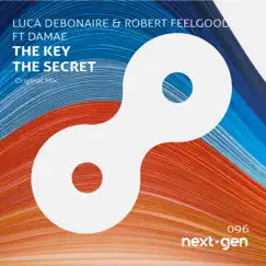 The Key the Secret (feat. Damae) - Single by Luca Debonaire & Robert Feelgood album reviews, ratings, credits