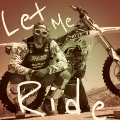 Let Me Ride Song Lyrics