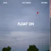 Float on (feat. Dijahsb & Nicole Chambers) - Single album lyrics, reviews, download