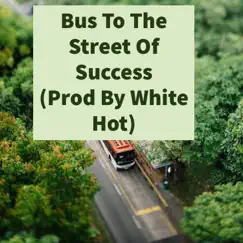 Bus To the Street of Success - Single by E.O.K album reviews, ratings, credits