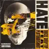 Hate (feat. Plutoboishoot) - Single album lyrics, reviews, download