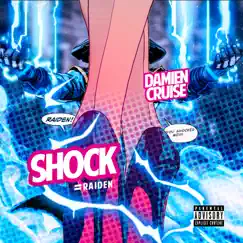 Shock = Raiden - Single by Damien Cruise album reviews, ratings, credits