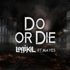 Do or Die (feat. Mayes) Song Lyrics