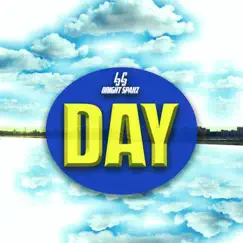 Day - Single by Bright Spakz album reviews, ratings, credits
