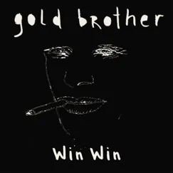 Win Win - Single by Gold Brother album reviews, ratings, credits