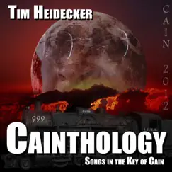 Cainthology (Songs In the Key of Cain) by Tim Heidecker album reviews, ratings, credits