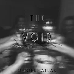 The Void - Single by Daniell Atlas album reviews, ratings, credits