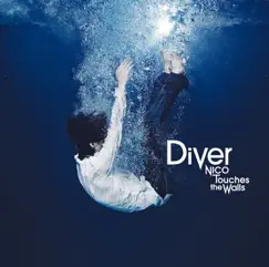 Diver - Single by NICO Touches the Walls album reviews, ratings, credits