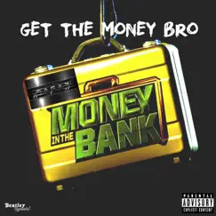 Get the Money Bro - Single by SAGA7 album reviews, ratings, credits
