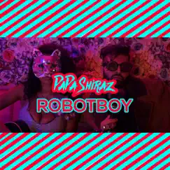 Robotboy - Single by Papa Shiraz album reviews, ratings, credits