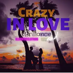 Crazy in Love - Single by Bloodfireclothing & Brilliance album reviews, ratings, credits