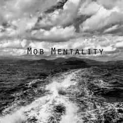 Mob Mentality (Instrumental) - Single by Wadìya album reviews, ratings, credits