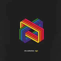 Sign - Single by VHS Collection album reviews, ratings, credits