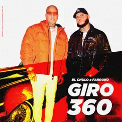 Giro 360 (feat. Farruko) - Single by El Chulo album reviews, ratings, credits