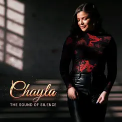 The Sound of Silence - Single by Chayla album reviews, ratings, credits