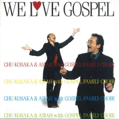 WE LOVE GOSPEL by 小坂忠・Asiah album reviews, ratings, credits