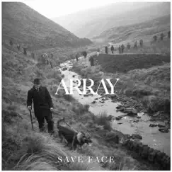 Save Face - EP by Array album reviews, ratings, credits