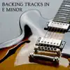 Backing Tracks in E Minor album lyrics, reviews, download