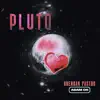Pluto (feat. Brendan Pastor) - Single album lyrics, reviews, download