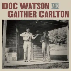 Doc Watson and Gaither Carlton by Doc Watson & Gaither Carlton album reviews, ratings, credits