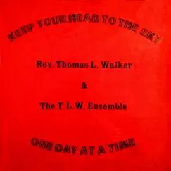 One Day At a Time (feat. The T.L.W. Ensemble) by Rev. Thomas L. Walker album reviews, ratings, credits