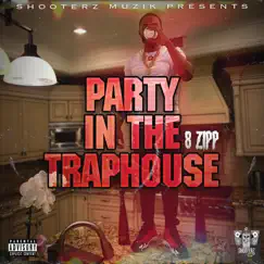 Party in the Traphouse Song Lyrics