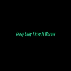 Crazy Lady (feat. Warner) Song Lyrics