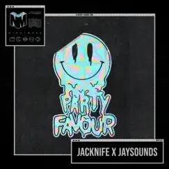 Party Favour - Single by Jacknife & JaySounds album reviews, ratings, credits