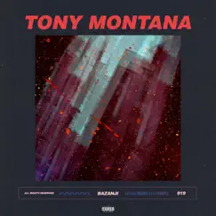 Tony Montana - Single by Bazanji album reviews, ratings, credits