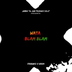 Watablamblam - Single by Jumbo, Farruko & Wisin album reviews, ratings, credits