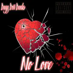 No Love - EP by Bagg Boii Banks album reviews, ratings, credits