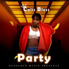 Party - Single by CALIS BLESS album reviews, ratings, credits