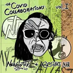 The Covid Collaborations, Vol. 1 - EP by Nervous Tick and the Zipper Lips & Science Man album reviews, ratings, credits