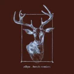 Beech Remixes by Elkyn album reviews, ratings, credits