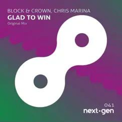 Glad To Win - Single by Block & Crown & Chris Marina album reviews, ratings, credits