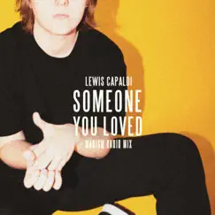 Someone You Loved (Madism Radio Mix) - Single by Lewis Capaldi album reviews, ratings, credits