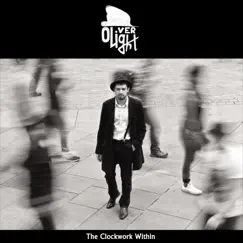 The Clockwork Within by Oliver Light album reviews, ratings, credits