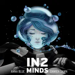 IN2 MINDS by Anna Blue & Damien Dawn album reviews, ratings, credits