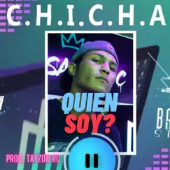 Quien Soy? - Single by Tayzon RC & Chicha album reviews, ratings, credits