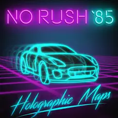 Holographic Maps - Single by No Rush '85 album reviews, ratings, credits