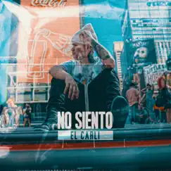 No Siento - Single by El Carli album reviews, ratings, credits