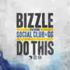Do This (feat. Social Club & GS) - Single album lyrics, reviews, download