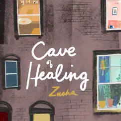 Cave of Healing - EP by Zusha album reviews, ratings, credits