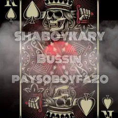 Bussin (feat. Shaboykary) Song Lyrics